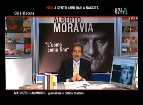 Alberto Moravia 2007. A cento anni dalla nascita - Chi è di scena